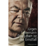 Jürgen Leinemann Jürgen Leinemann schreibt Das Leben ist der Ernstfall